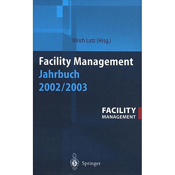 Facility Management Jahrbuch 2002 / 2003