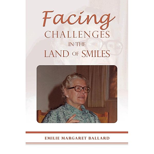 Facing Challenges in the Land of Smiles, Emilie Margaret Ballard