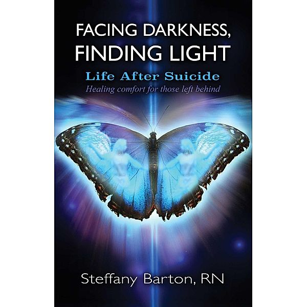 Facing Darkness, Finding Light, Steffany Barton