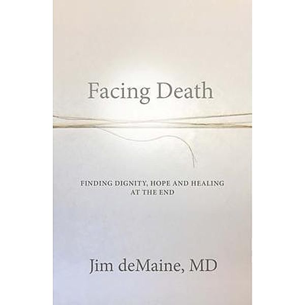 Facing Death, Jim Demaine