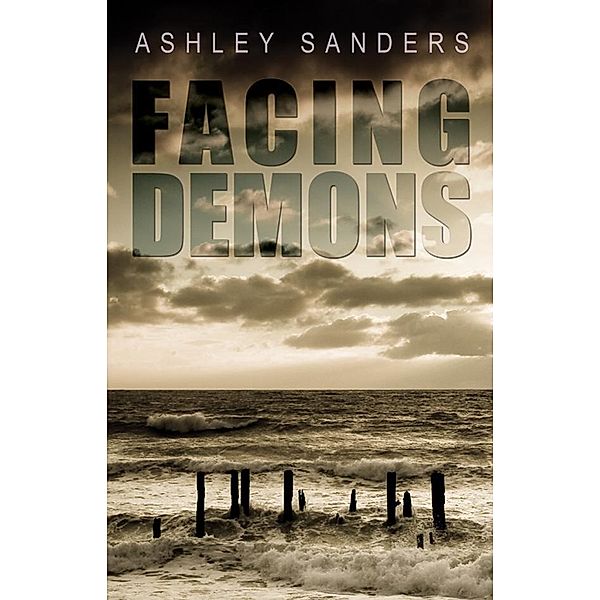 Facing Demons, Ashley Sanders