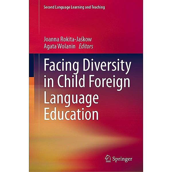 Facing Diversity in Child Foreign Language Education / Second Language Learning and Teaching