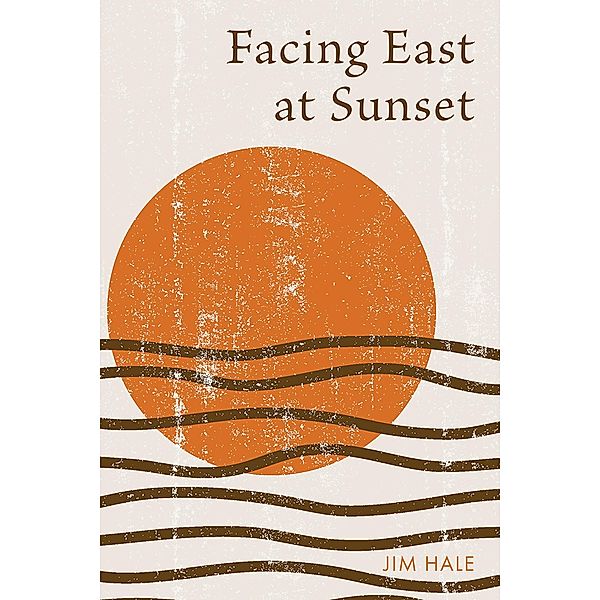 Facing East at Sunset, Jim Hale