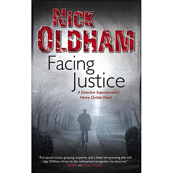 Facing Justice / Henry Christie Bd.16, Nick Oldham