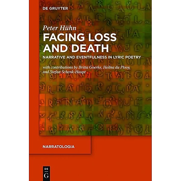Facing Loss and Death / Narratologia Bd.55, Peter Hühn