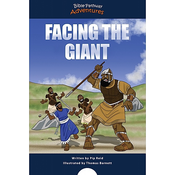 Facing the Giant / Defenders of the Faith Bd.3, Bible Pathway Adventures, Pip Reid