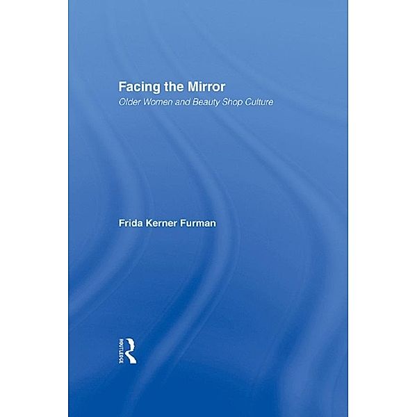 Facing the Mirror, Frida Furman