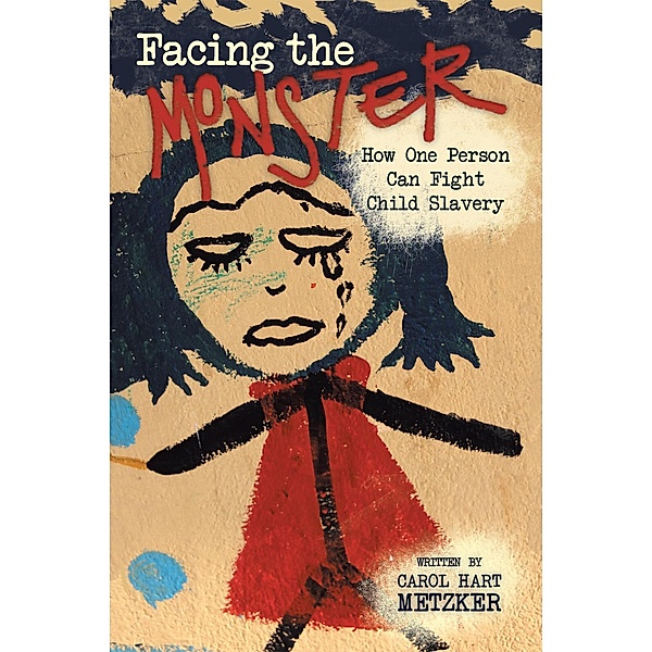 Facing the Monster, Carol Hart Metzker