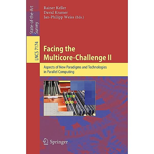 Facing the Multicore-Challenge II / Lecture Notes in Computer Science Bd.7174