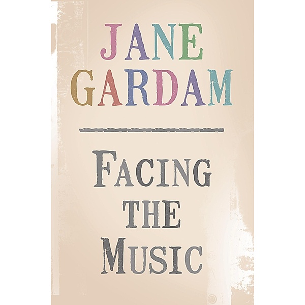 Facing the Music, Jane Gardam