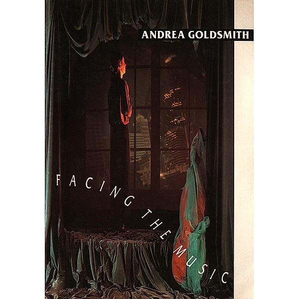 Facing the Music / Andrea Goldsmith, Andrea Goldsmith