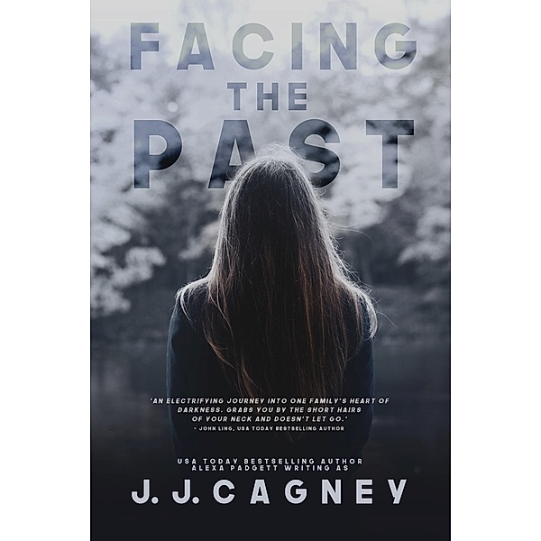 Facing the Past, J. J. Cagney, Alexa Padgett