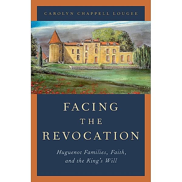 Facing the Revocation, Carolyn Chappell Lougee