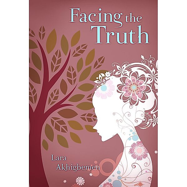 Facing the Truth, Lara Akhigbemen