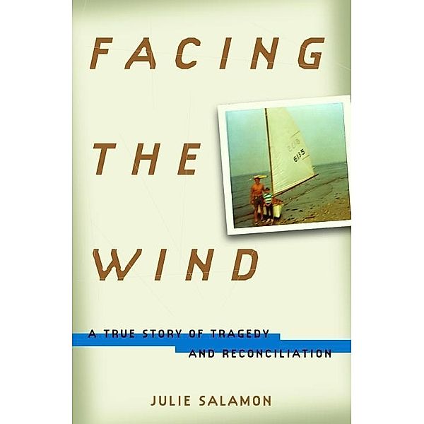 Facing the Wind, Julie Salamon