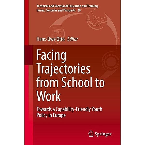 Facing Trajectories from School to Work / Technical and Vocational Education and Training: Issues, Concerns and Prospects Bd.20