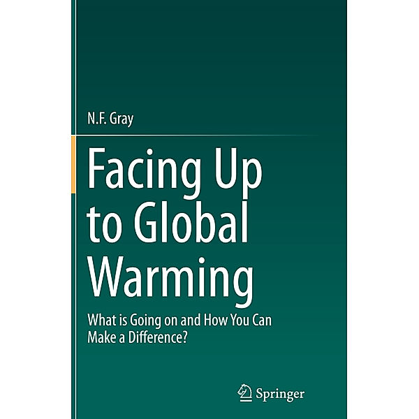 Facing Up to Global Warming, N.F. Gray