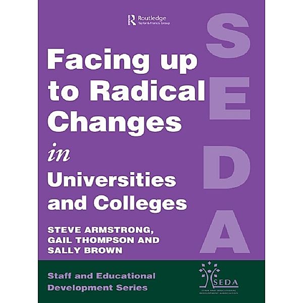 Facing Up to Radical Change in Universities and Colleges