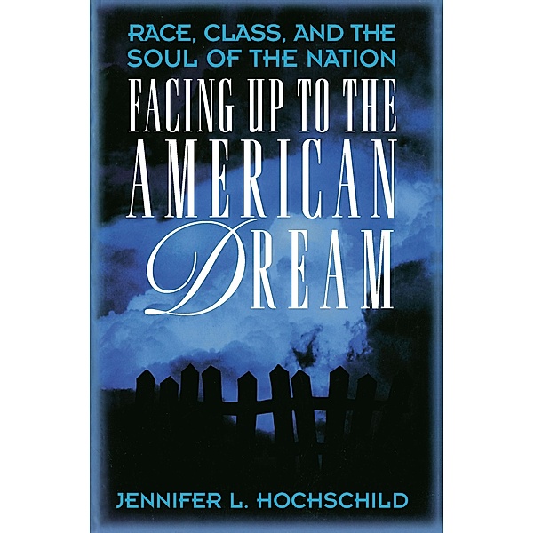 Facing Up to the American Dream, Jennifer L. Hochschild