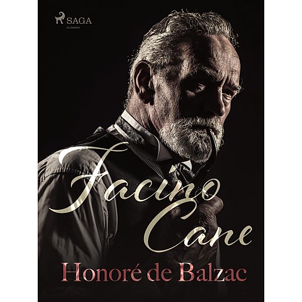 Facino Cane / The Human Comedy: Scenes from Parisian Life, Honoré de Balzac