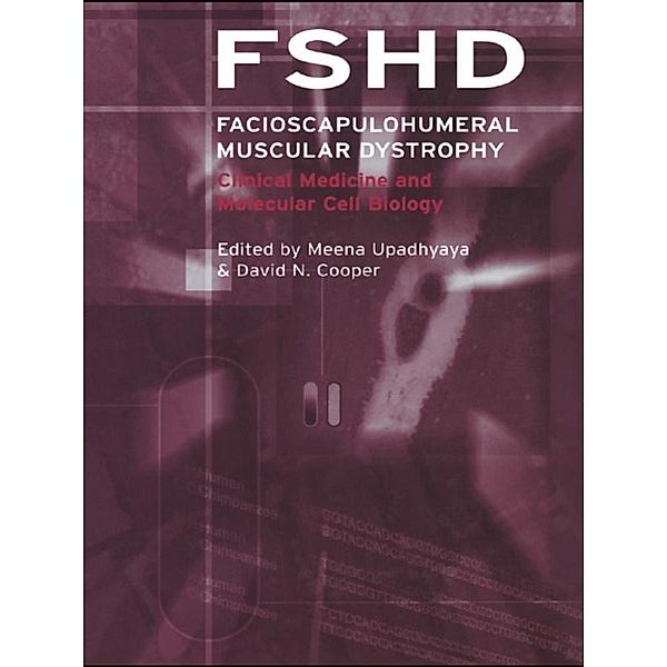 Facioscapulohumeral Muscular Dystrophy (FSHD), David Cooper, Meena Upadhhyaya