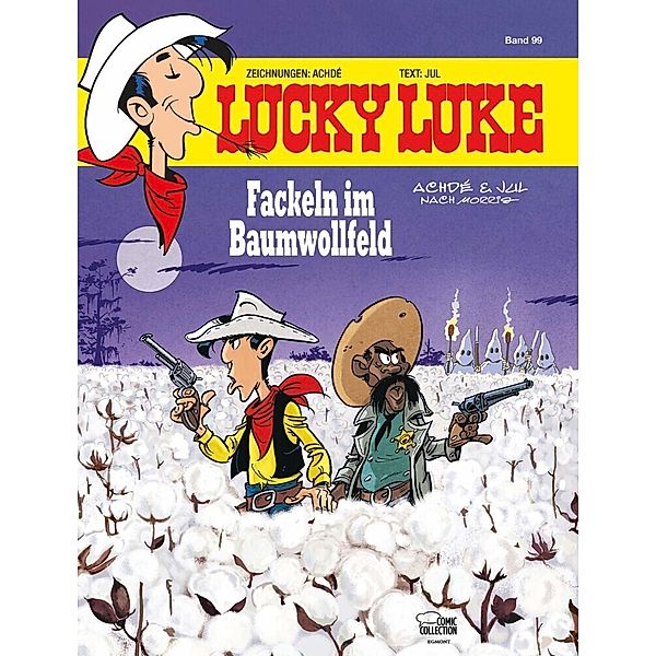 Fackeln im Baumwollfeld / Lucky Luke Bd.99, Achdé, Jul