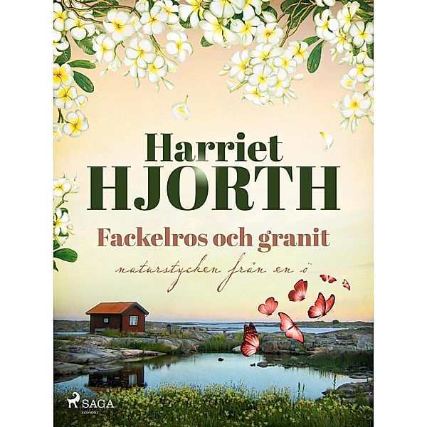 Fackelros och granit, Harriet Hjorth