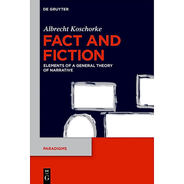 Fact and Fiction, Albrecht Koschorke