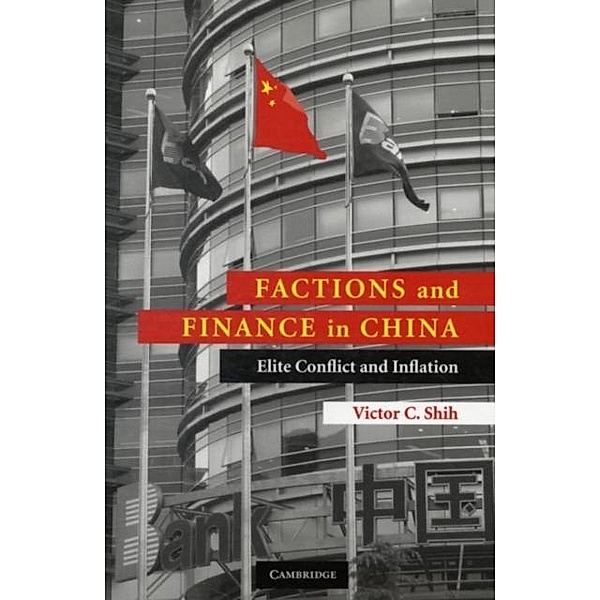Factions and Finance in China, Victor C. Shih