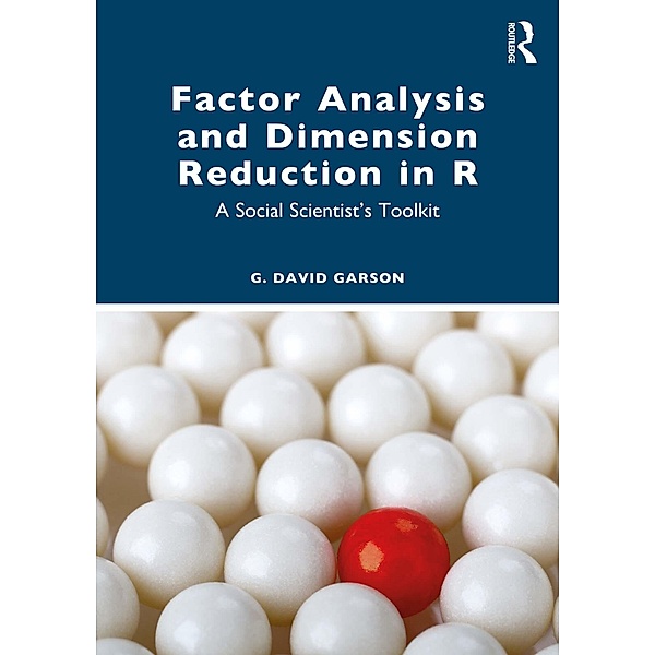 Factor Analysis and Dimension Reduction in R, G. David Garson