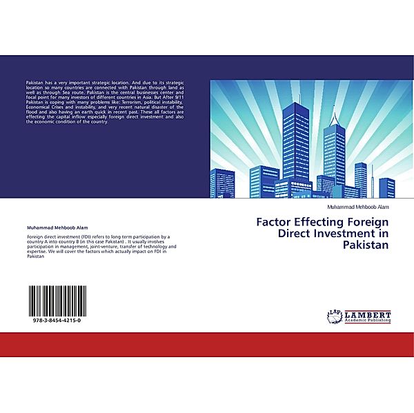 Factor Effecting Foreign Direct Investment in Pakistan, Muhammad Mehboob Alam