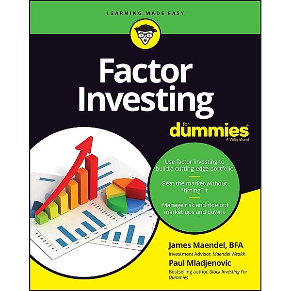 Factor Investing For Dummies, James Maendel, Paul Mladjenovic