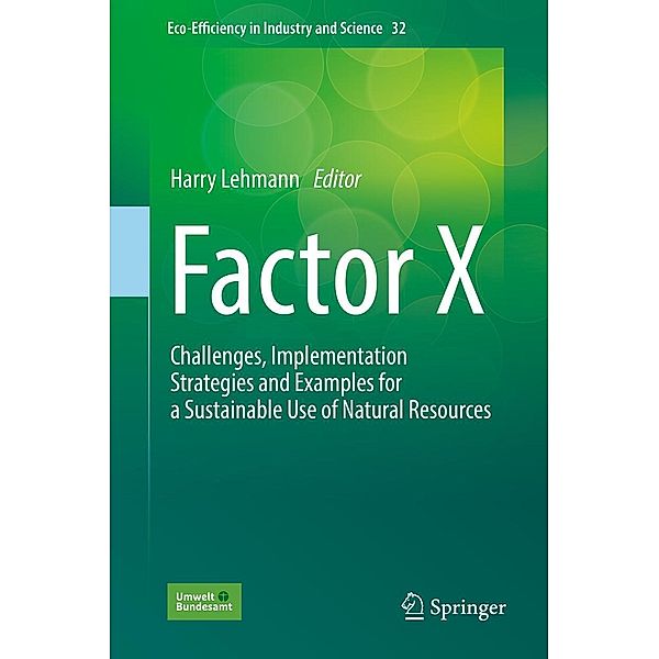 Factor X / Eco-Efficiency in Industry and Science Bd.32