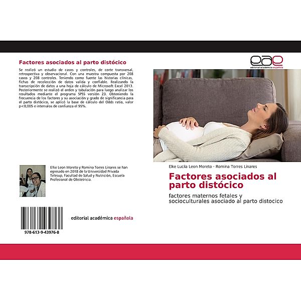 Factores asociados al parto distócico, Elke Lucila Leon Moreto, Romina Torres Linares