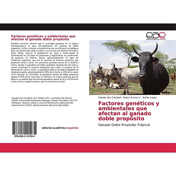 Factores genéticos y ambientales que afectan al ganado doble propósito, Claudio Vite Cristobal, Ruben Purroy V., Rufino Lopez