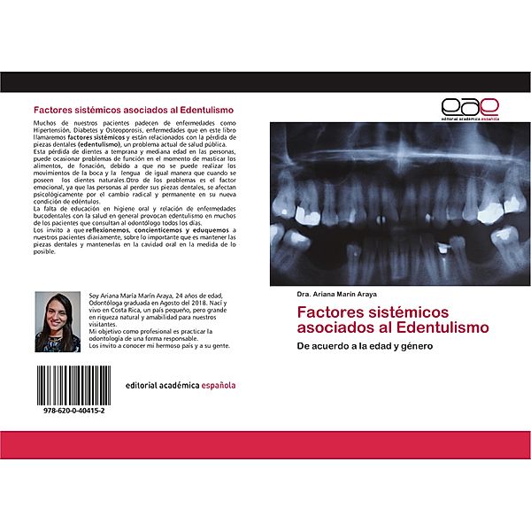 Factores sistémicos asociados al Edentulismo, Dra. Ariana Marín Araya