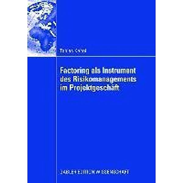 Factoring als Instrument des Risikomanagements im Projektgeschäft, Tobias Keitel