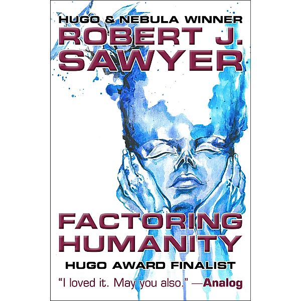 Factoring Humanity, Robert J. Sawyer