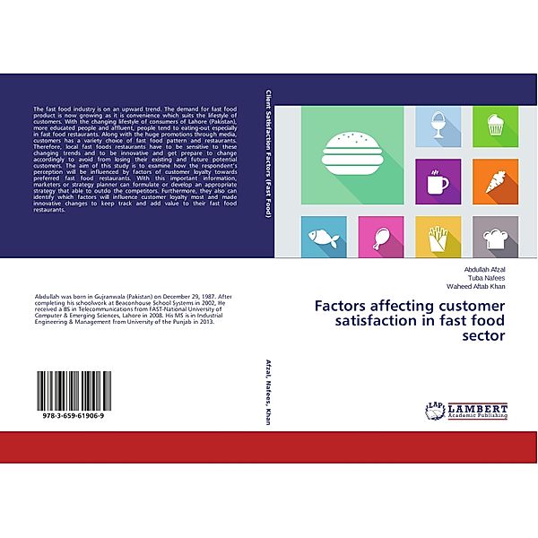 Factors affecting customer satisfaction in fast food sector, Abdullah Afzal, Tuba Nafees, Waheed Aftab Khan