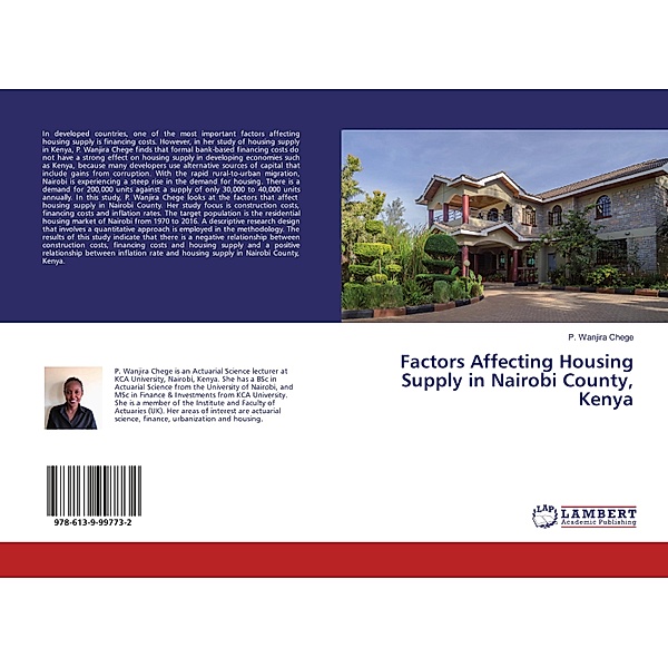 Factors Affecting Housing Supply in Nairobi County, Kenya, P. Wanjira Chege
