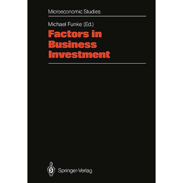 Factors in Business Investment / Microeconomic Studies