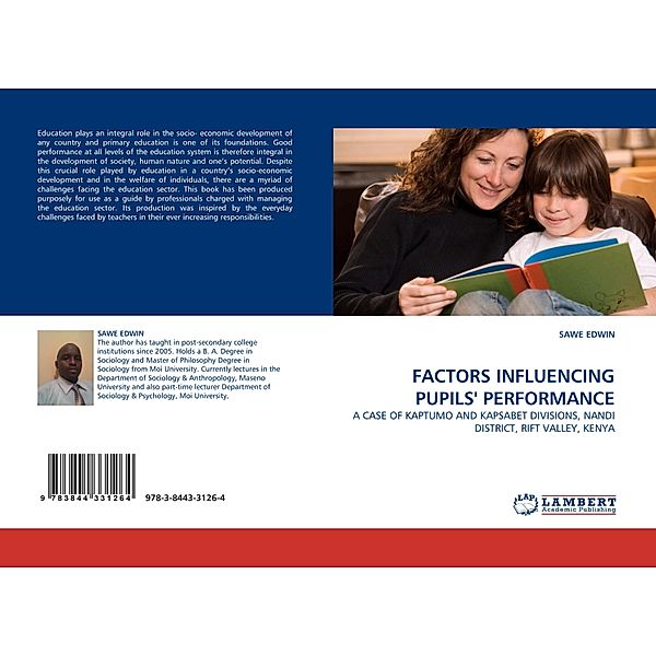 FACTORS INFLUENCING PUPILS' PERFORMANCE, Sawe Edwin