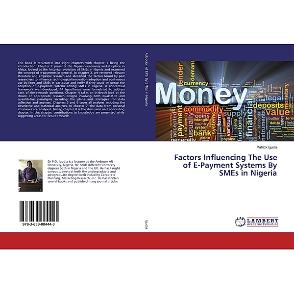 Factors Influencing The Use of E-Payment Systems By SMEs in Nigeria, Patrick Igudia