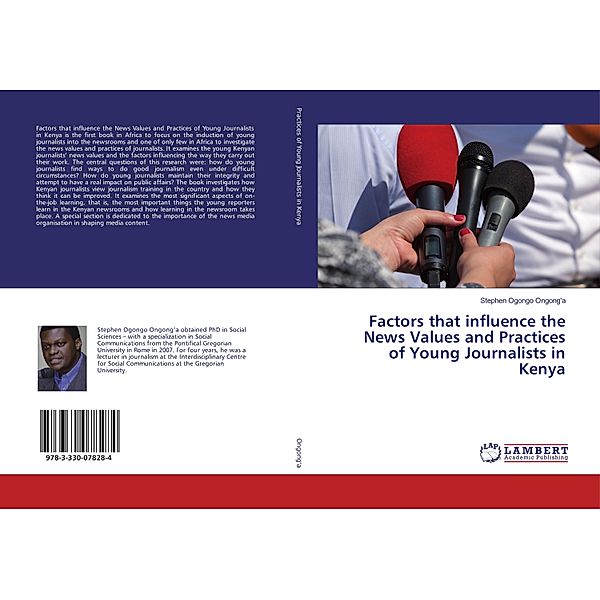 Factors that influence the News Values and Practices of Young Journalists in Kenya