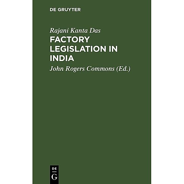 Factory legislation in India, Rajani Kanta Das