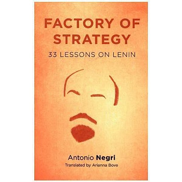 Factory of Strategy, Antonio Negri