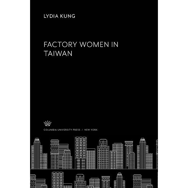 Factory Women in Taiwan, Lydia Kung