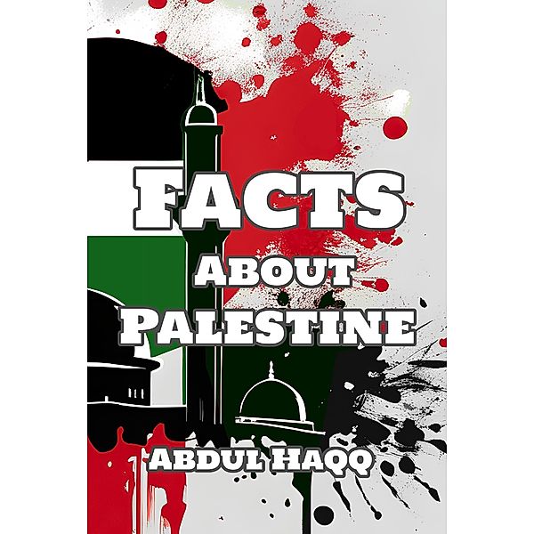 Facts about Palestine, Abdul Haqq