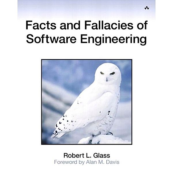 Facts and Fallacies of Software Engineering, Glass Robert L.