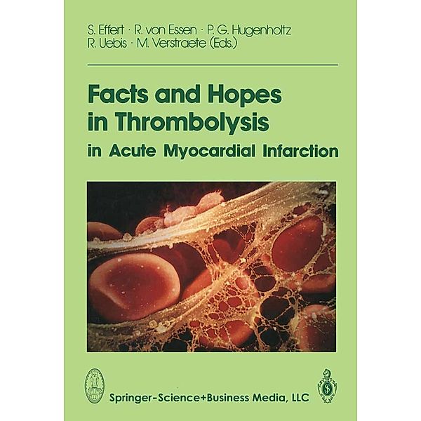 Facts and Hopes in Thrombolysis in Acute Myocardial Infarction